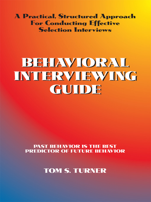 Title details for Behavioral Interviewing Guide by Tom Turner - Available
